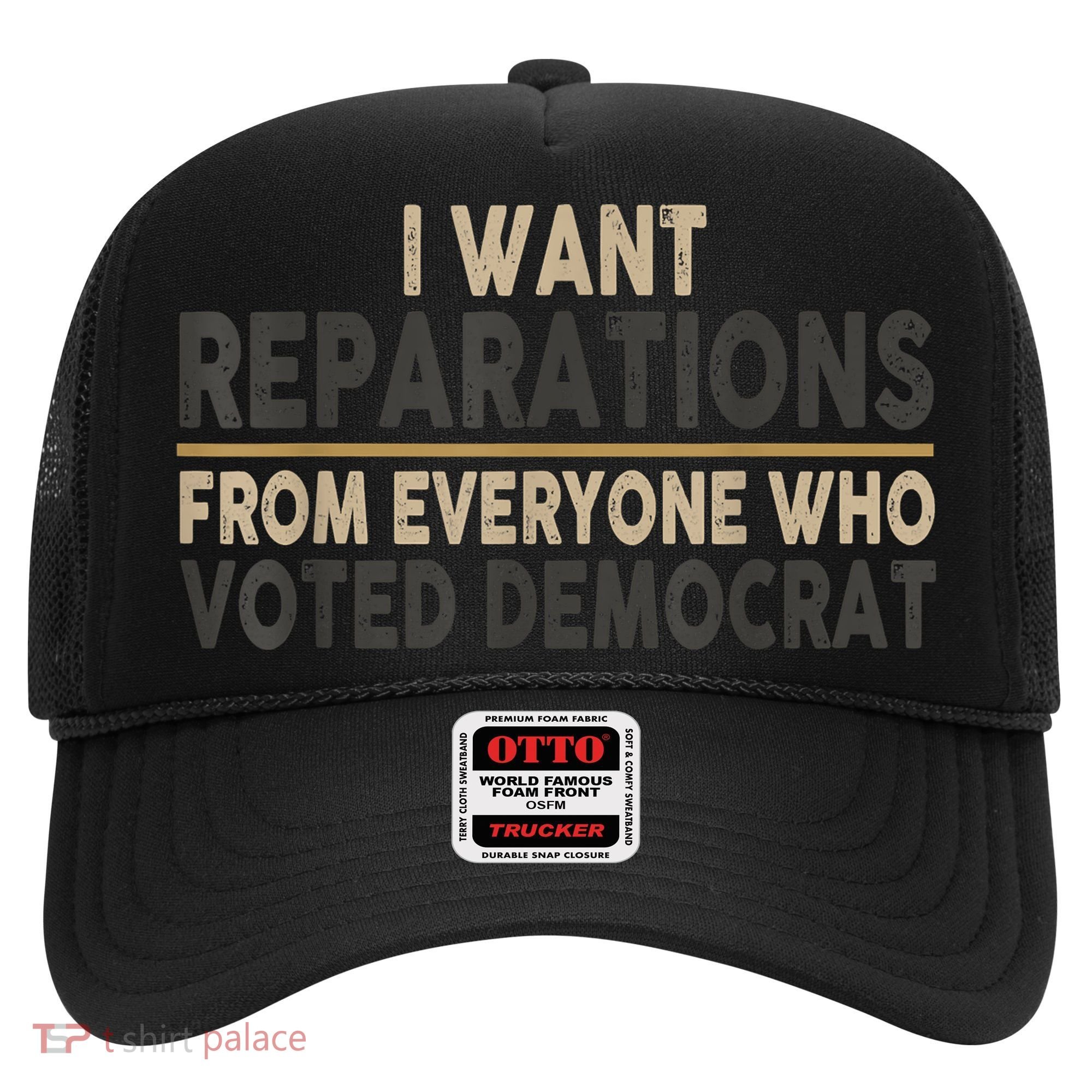 I Want Reparations From Everyone Who Voted Democrat Hat