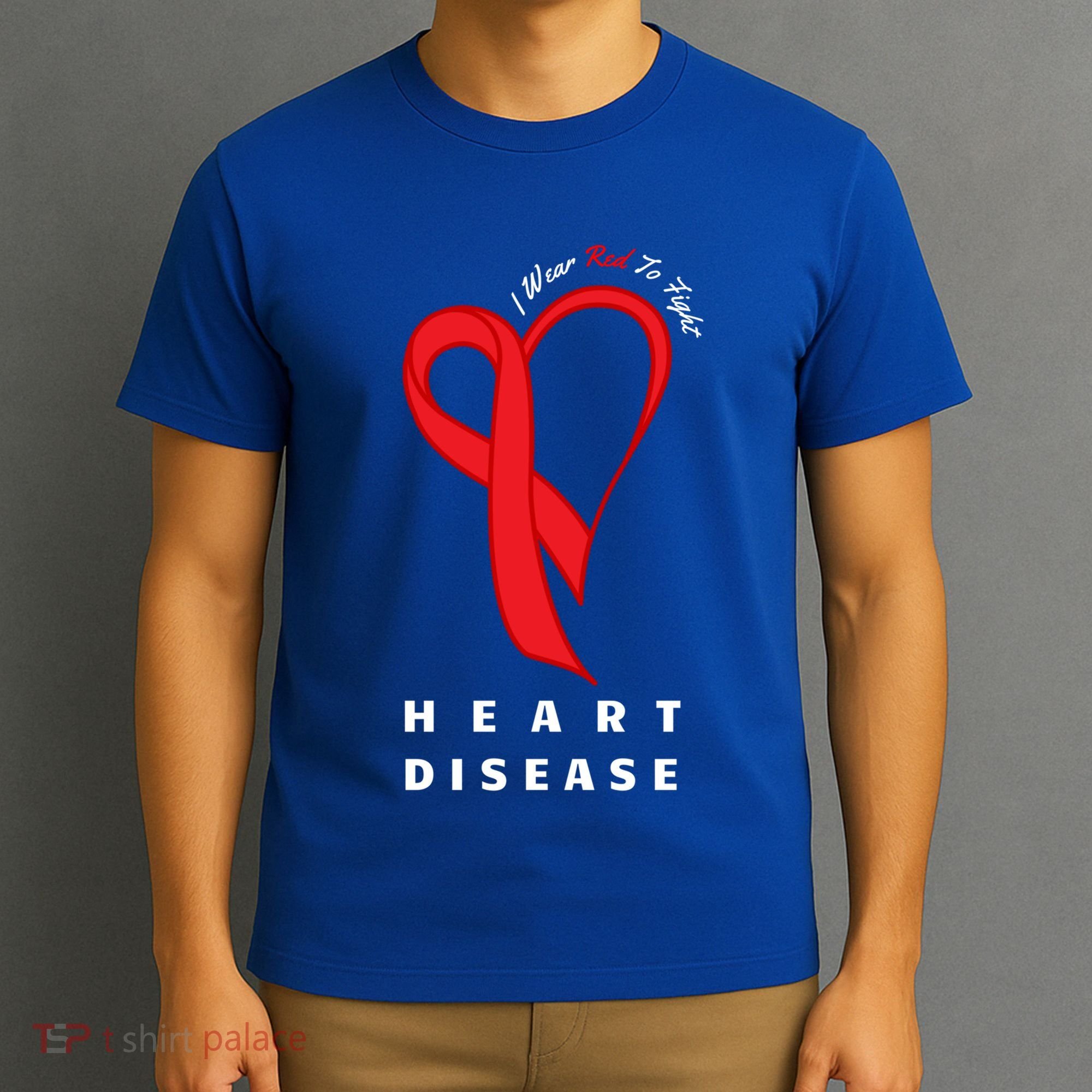 I Wear Red To Fight Heart Disease Awareness Chd Funny Gift Ribbon Gift T-Shirt