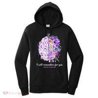 I Will Remember For You Brain AlzheimerS Awareness Women's Hoodie thumb 0
