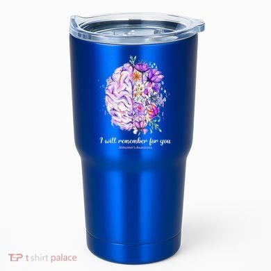 I Will Remember For You Brain AlzheimerS Awareness Tumbler