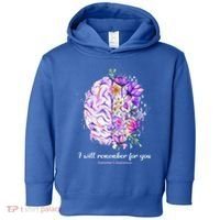 I Will Remember For You Brain AlzheimerS Awareness Toddler Hoodie thumb 0