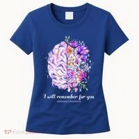 I Will Remember For You Brain AlzheimerS Awareness Women's T-Shirt thumb 0
