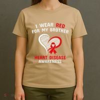I Wear Red For My Brother Heart Disease Awareness CHD Day T-Shirt thumb 4