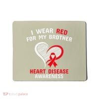 I Wear Red For My Brother Heart Disease Awareness CHD Day Mousepad thumb 0