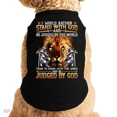 I Would Rather Stand With God Doggie Tank