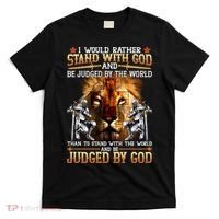 I Would Rather Stand With God T-Shirt thumb 0