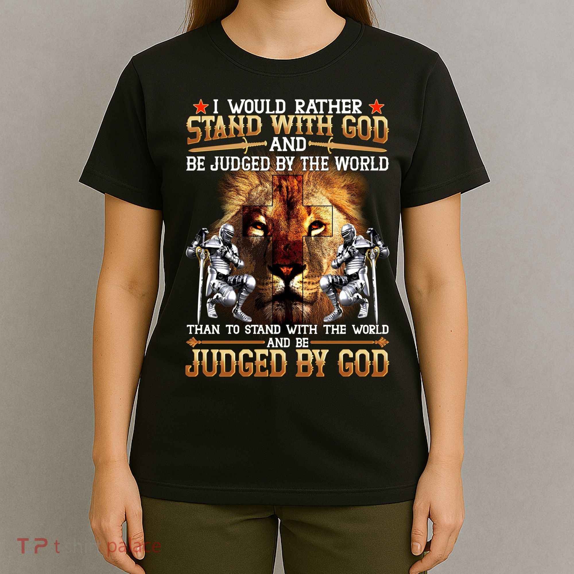 I Would Rather Stand With God T-Shirt