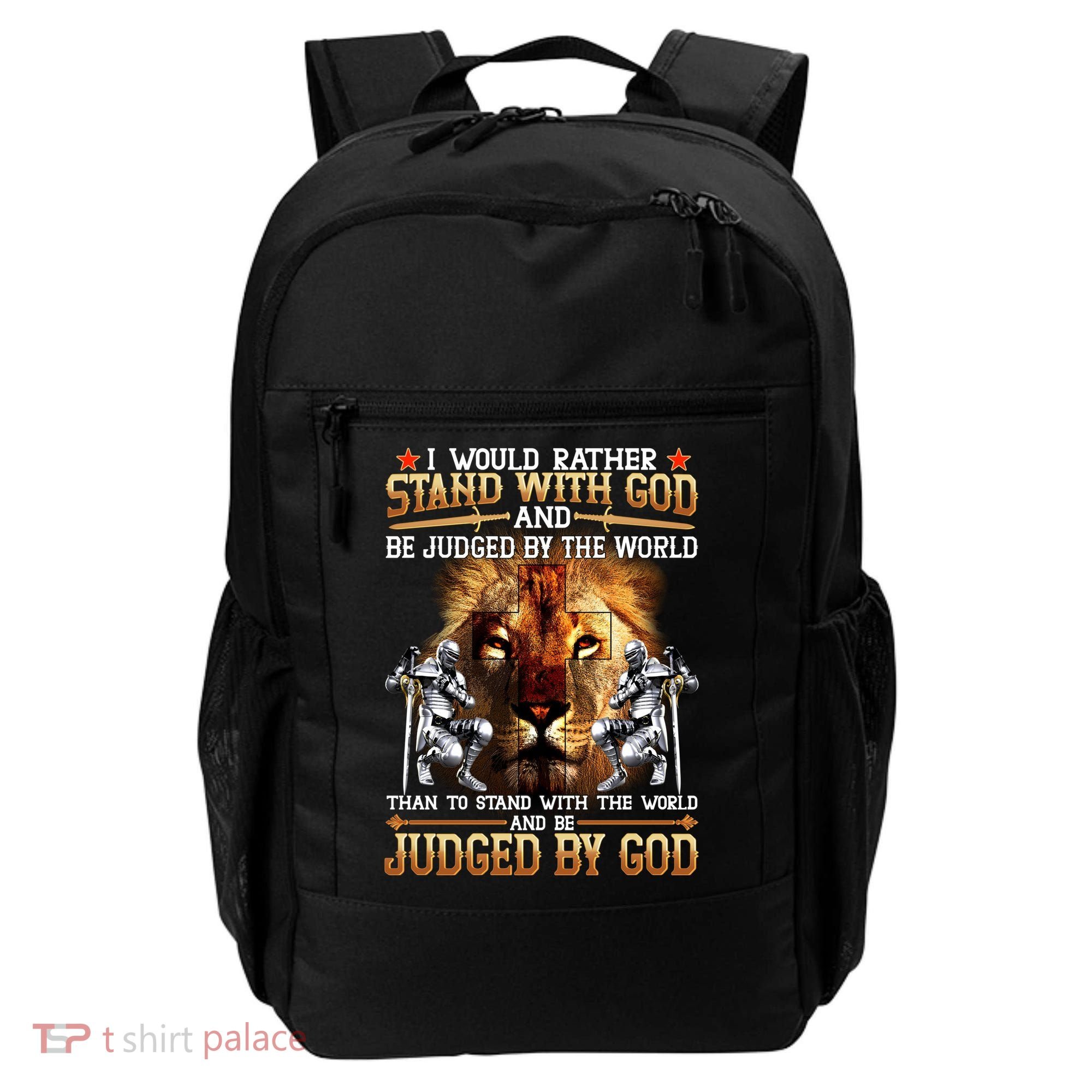 I Would Rather Stand With God Backpack