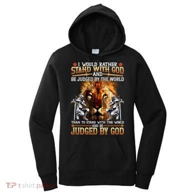I Would Rather Stand With God Women's Hoodie