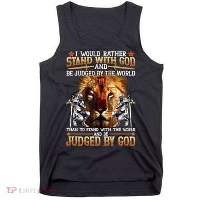 I Would Rather Stand With God Tank Top