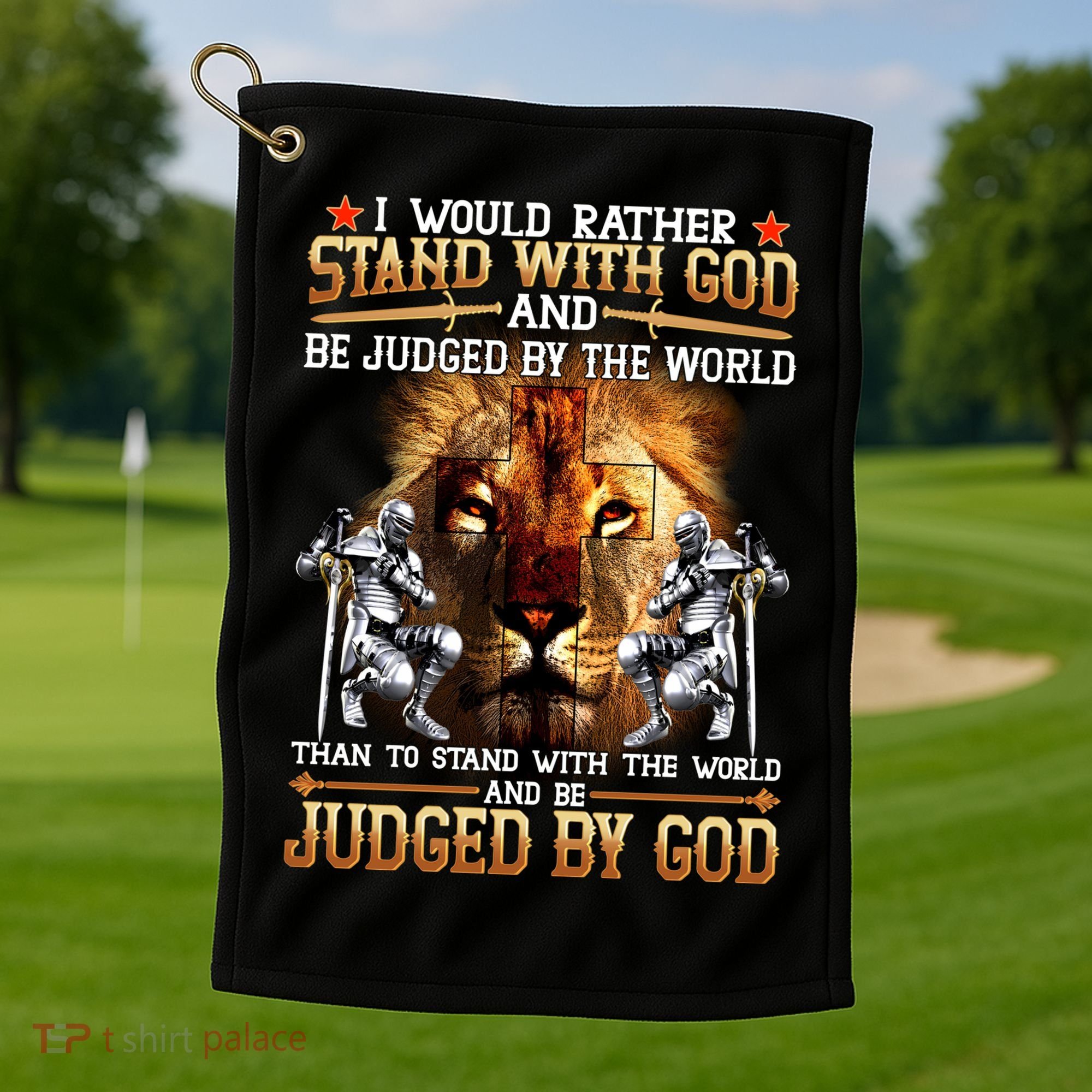 I Would Rather Stand With God Golf Towel