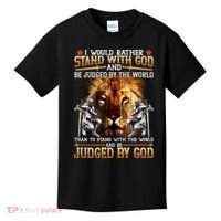 I Would Rather Stand With God Kids T-Shirt thumb 0