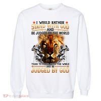 I Would Rather Stand With God Garment-Dyed Sweatshirt thumb 0