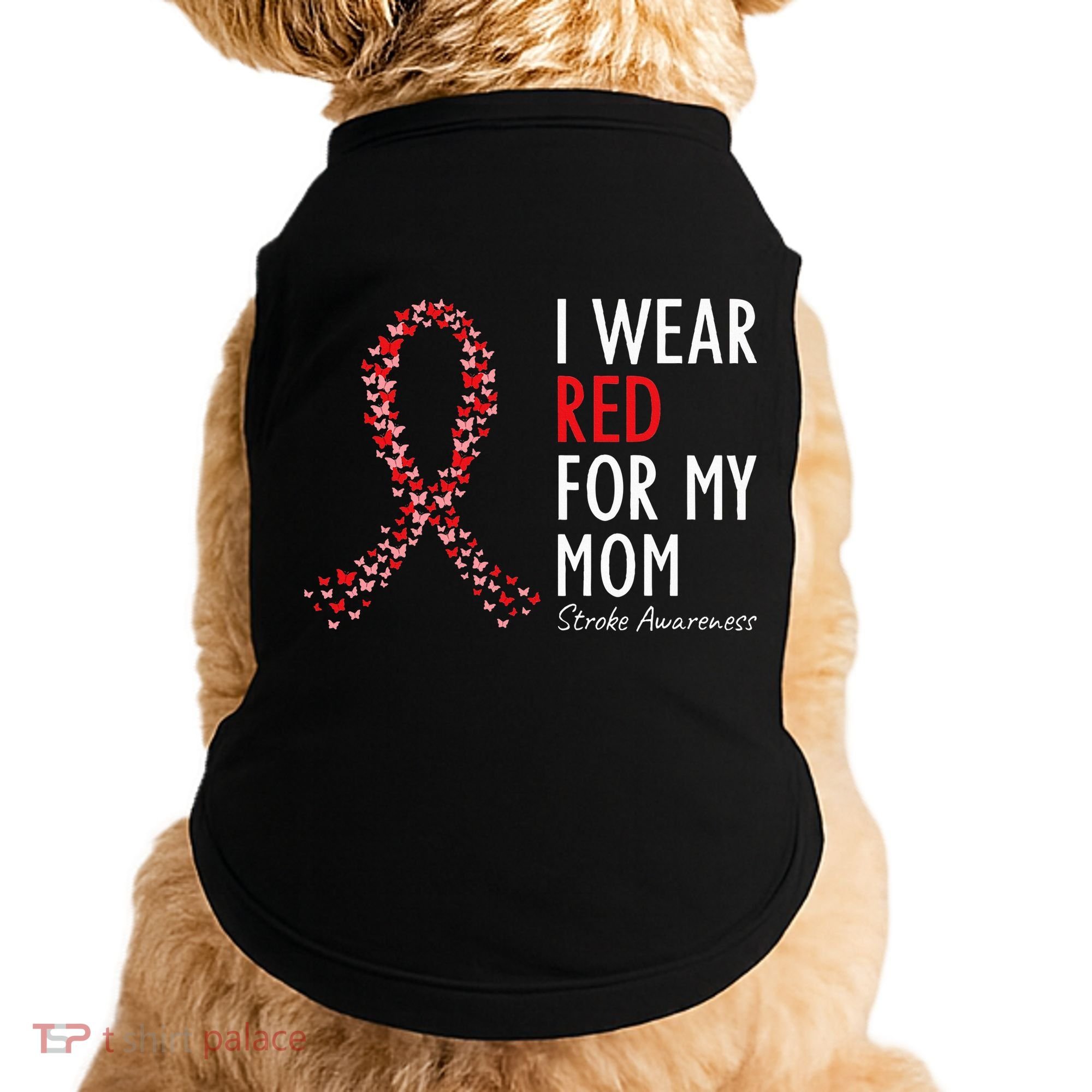 I Wear Red For My Mom Stroke Awareness Survivor Warrior Doggie Tank