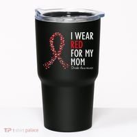 I Wear Red For My Mom Stroke Awareness Survivor Warrior Tumbler thumb 0
