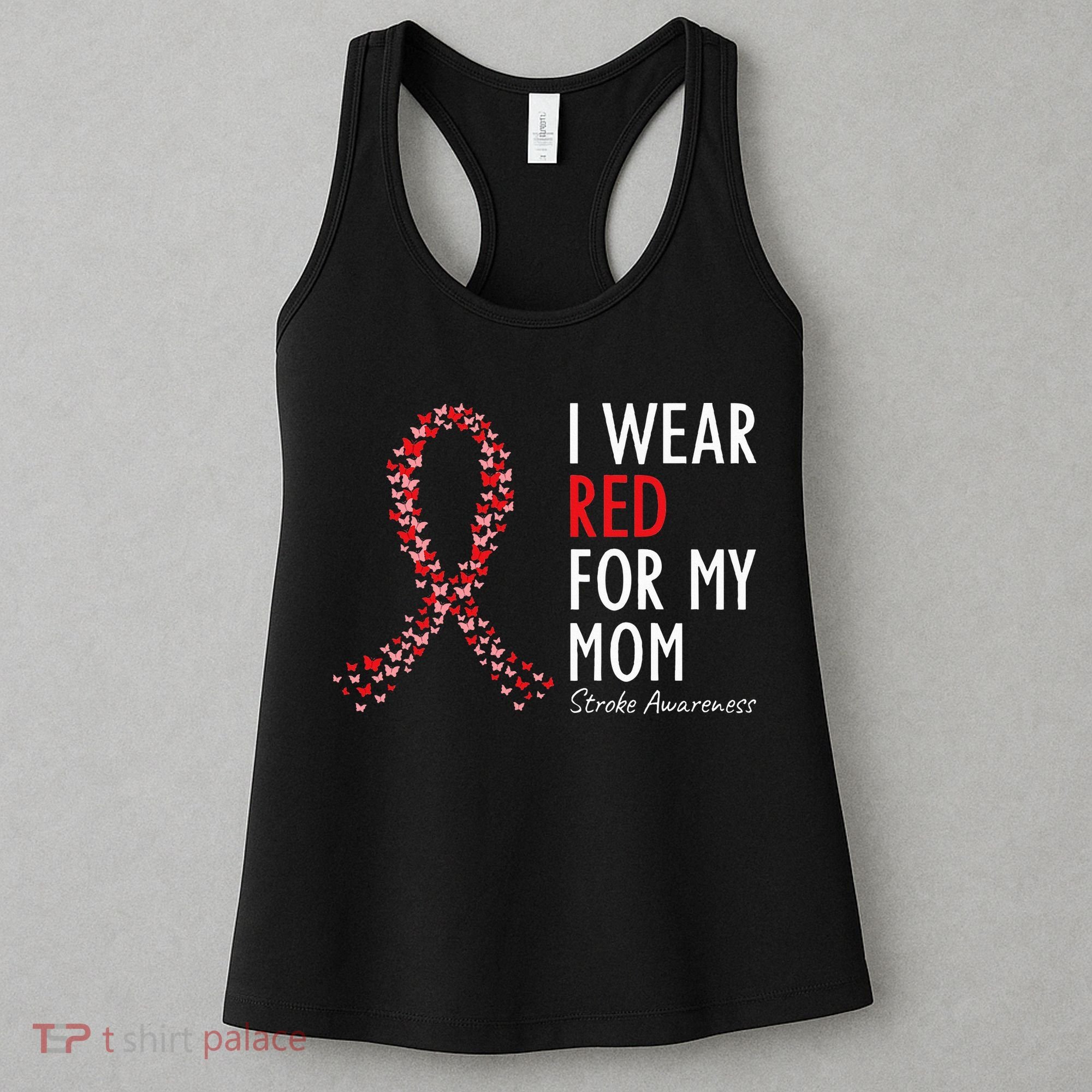 I Wear Red For My Mom Stroke Awareness Survivor Warrior Women's Tank Top