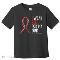 I Wear Red For My Mom Stroke Awareness Survivor Warrior Toddler T-Shirt thumb 0