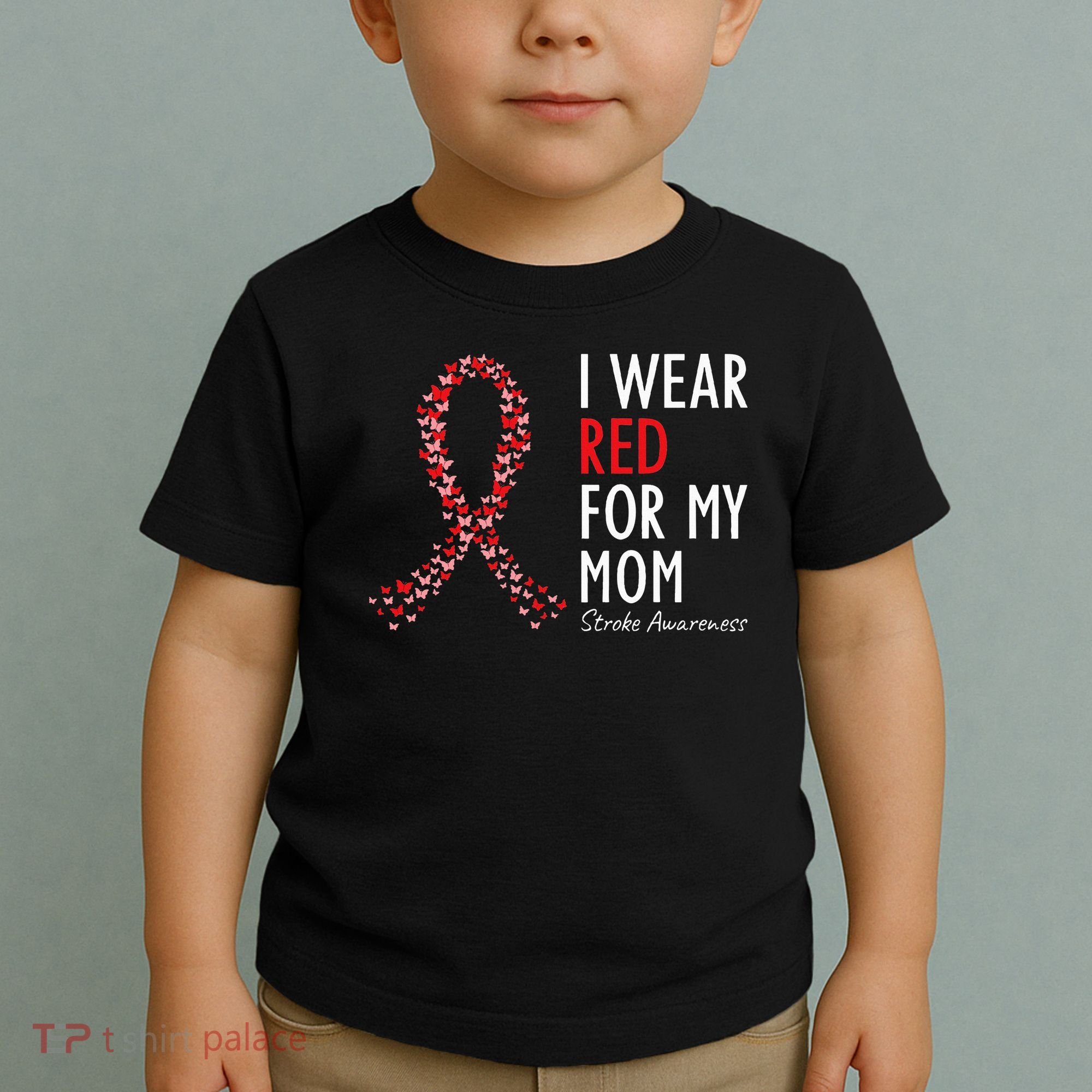 I Wear Red For My Mom Stroke Awareness Survivor Warrior Toddler T-Shirt