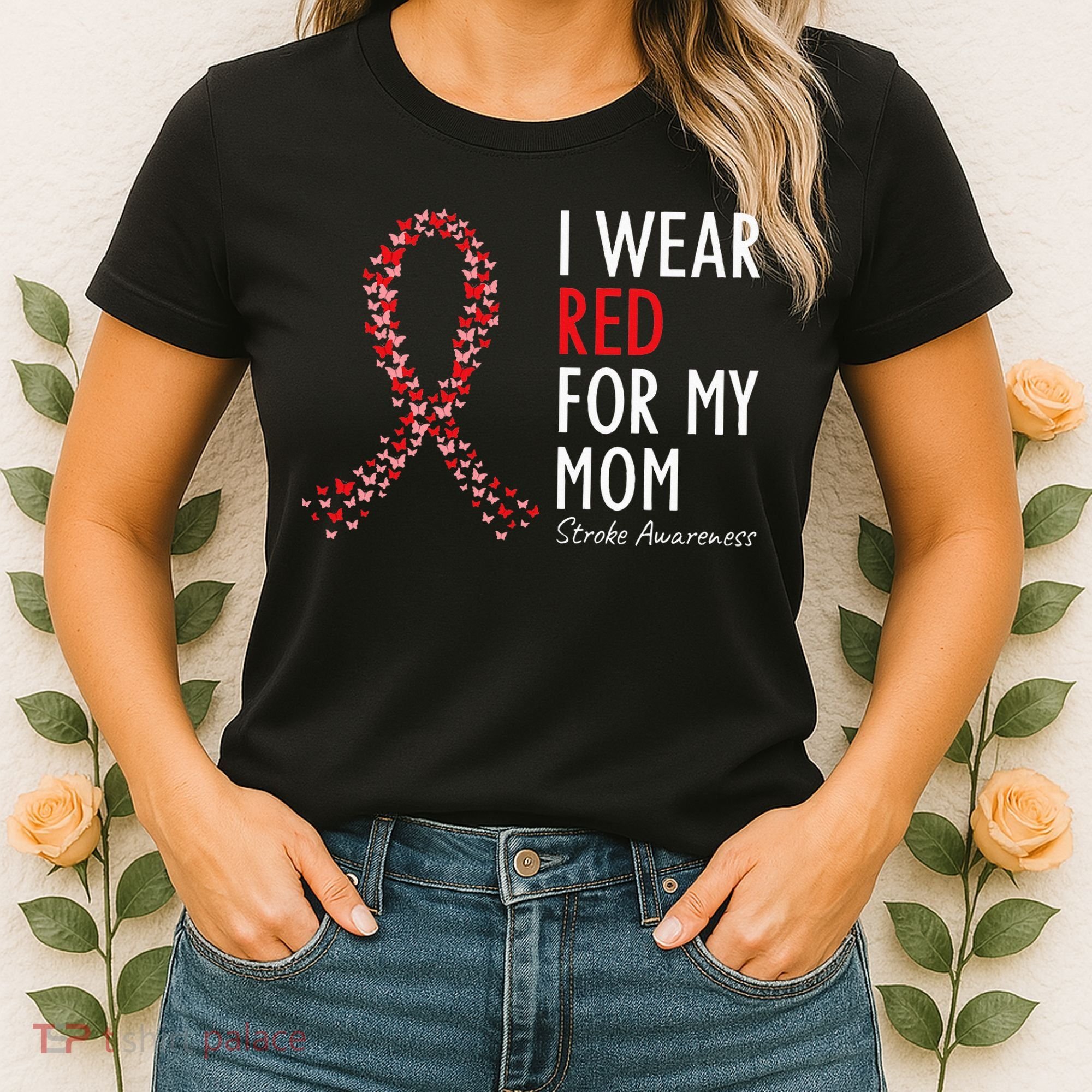 I Wear Red For My Mom Stroke Awareness Survivor Warrior Women's T-Shirt
