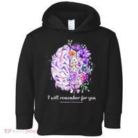 I Will Remember For You Brain Alzheimer's Awareness Toddler Hoodie thumb 0