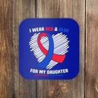I Wear Red And Blue For My Daughter Chd Awareness Gift Coaster thumb 0