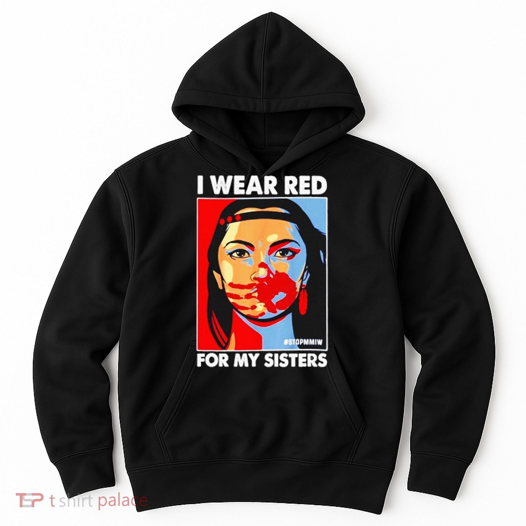 I Wear Red For My Sister Native American Stop MMIW Hoodie