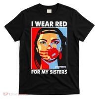 I Wear Red For My Sister Native American Stop MMIW T-Shirt thumb 0