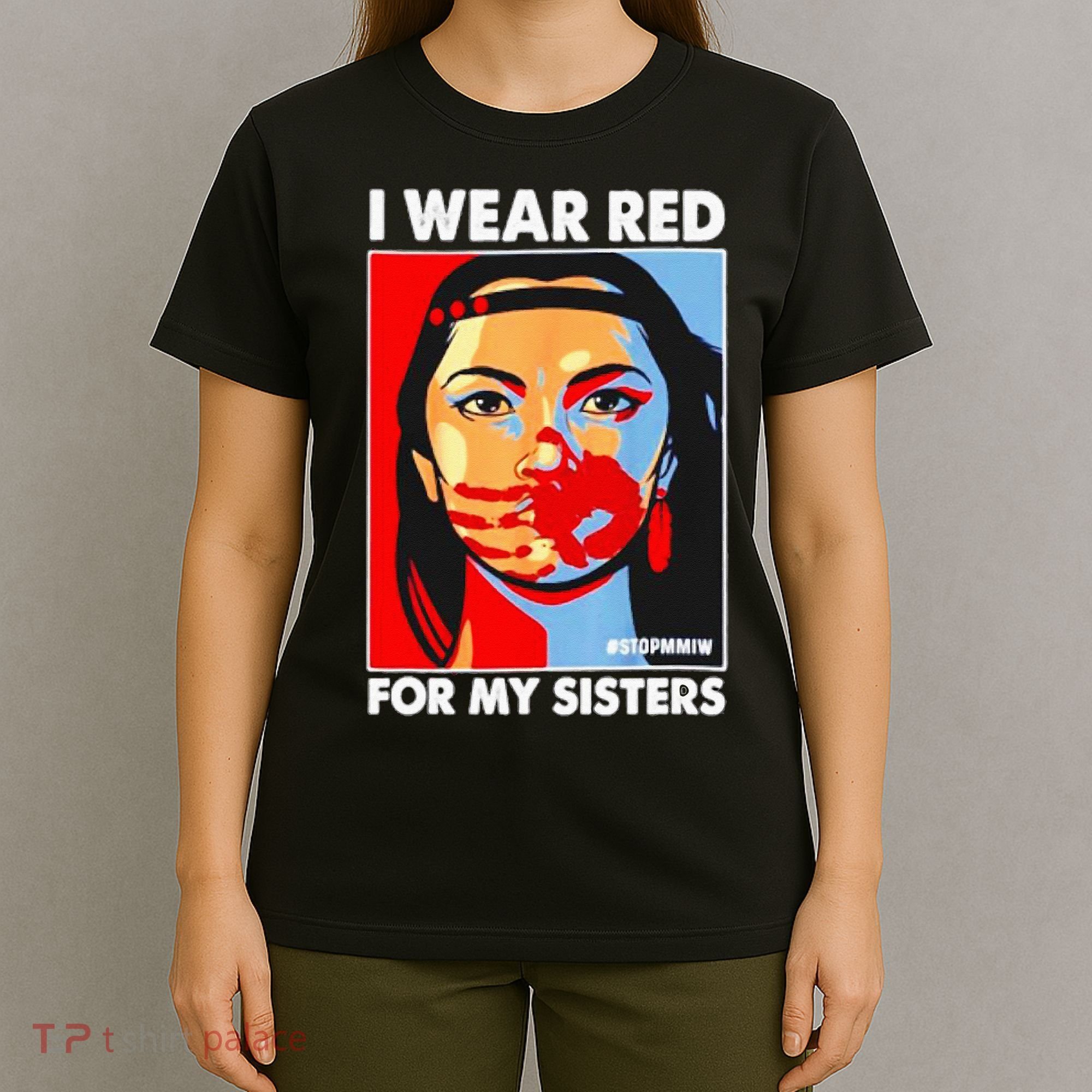 I Wear Red For My Sister Native American Stop MMIW T-Shirt