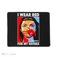 I Wear Red For My Sister Native American Stop MMIW Mousepad thumb 0