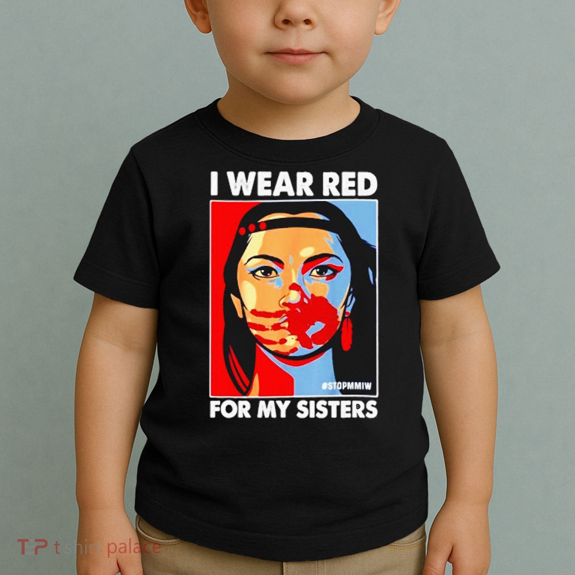I Wear Red For My Sister Native American Stop MMIW Toddler T-Shirt