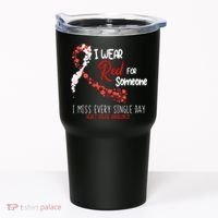 I Wear Red For Someone Heart Disease Awareness Tumbler thumb 0