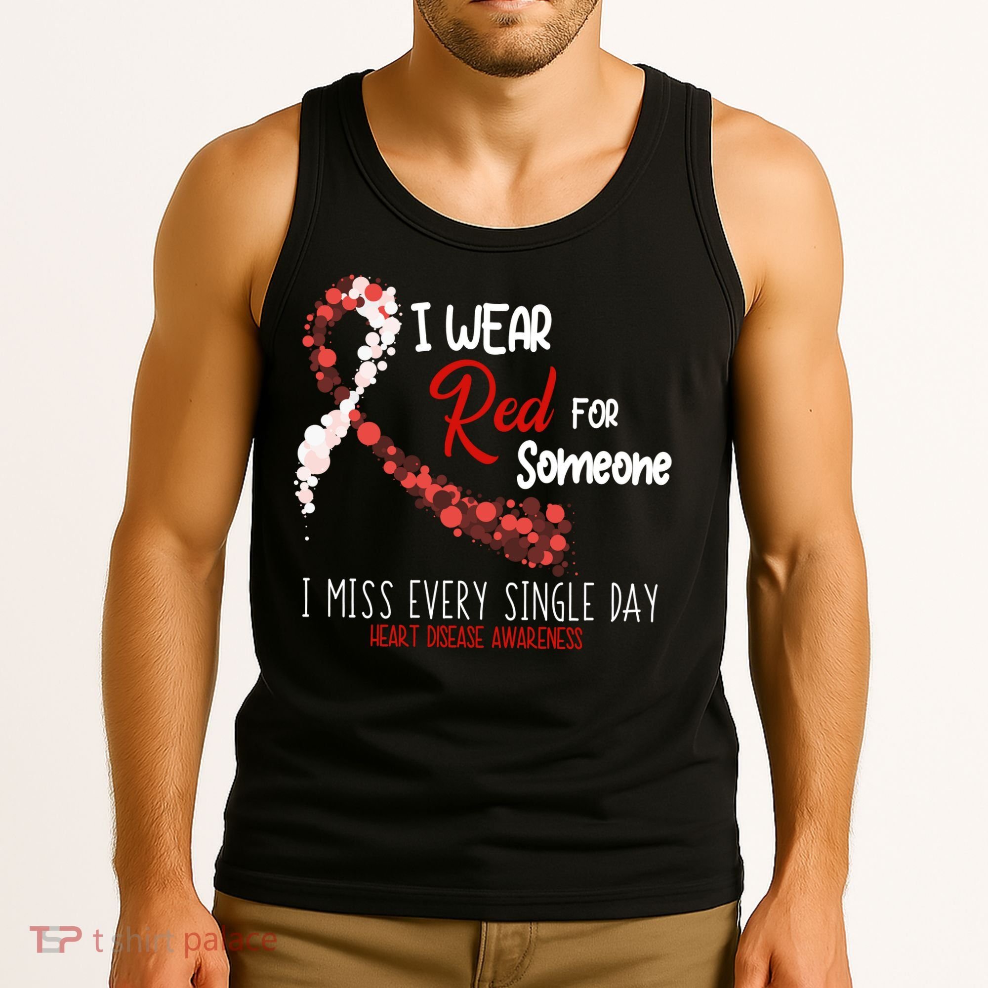 I Wear Red For Someone Heart Disease Awareness Tank Top