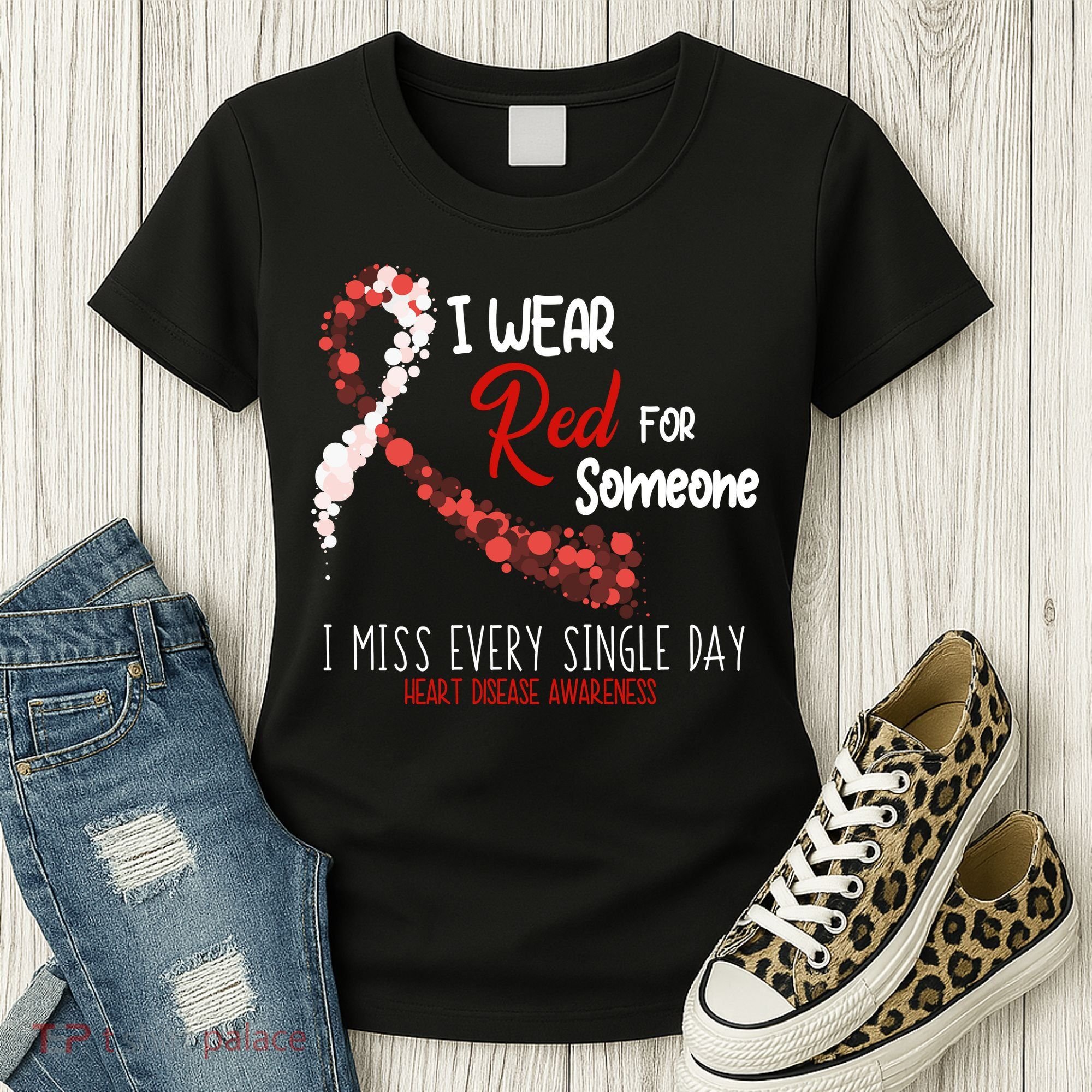 I Wear Red For Someone Heart Disease Awareness Women's T-Shirt
