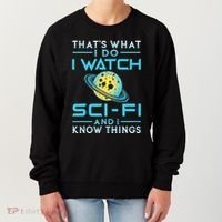 I Watch Scifi And I Know Things Women's Sweatshirt thumb 0