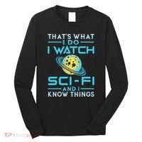 I Watch Scifi And I Know Things Long Sleeve Shirt thumb 0