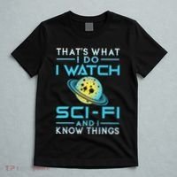 I Watch Scifi And I Know Things T-Shirt thumb 5