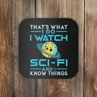 I Watch Scifi And I Know Things Coaster thumb 0