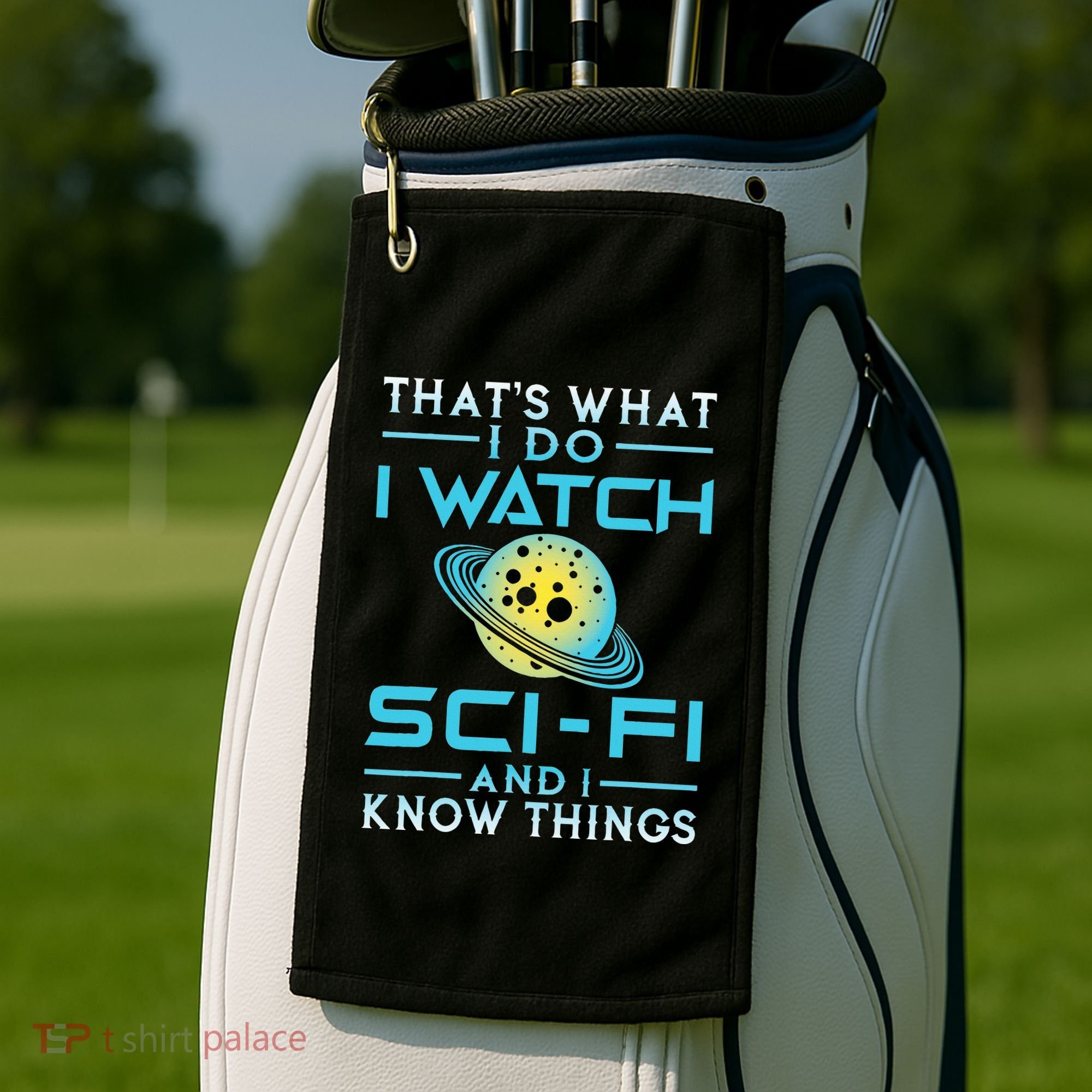 I Watch Scifi And I Know Things Golf Towel