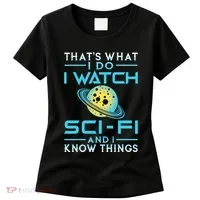 I Watch Scifi And I Know Things Women's T-Shirt thumb 0