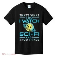 I Watch Scifi And I Know Things Kids T-Shirt thumb 0