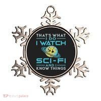 I Watch Sci Fi And I Know Things Funny Perfect Gift Ornament thumb 0