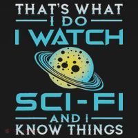 I Watch Sci Fi And I Know Things Funny Perfect Gift Visor thumb 3