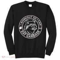 I Workout So I Can Eat Garbage Funny Gym Raccoon Trash Panda Sweatshirt thumb 0