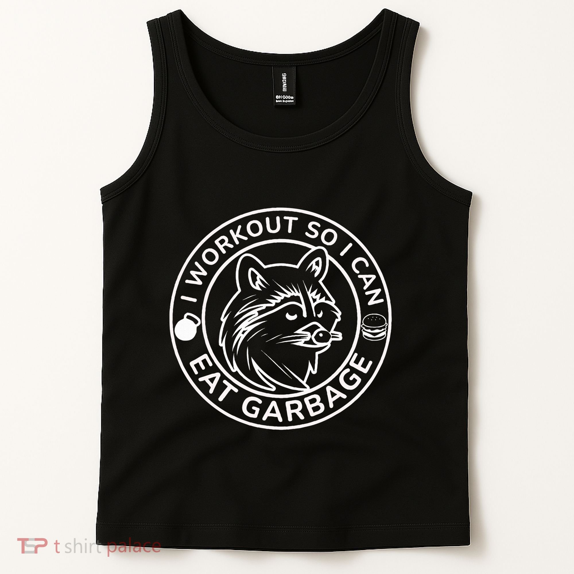 I Workout So I Can Eat Garbage Funny Gym Raccoon Trash Panda Tank Top