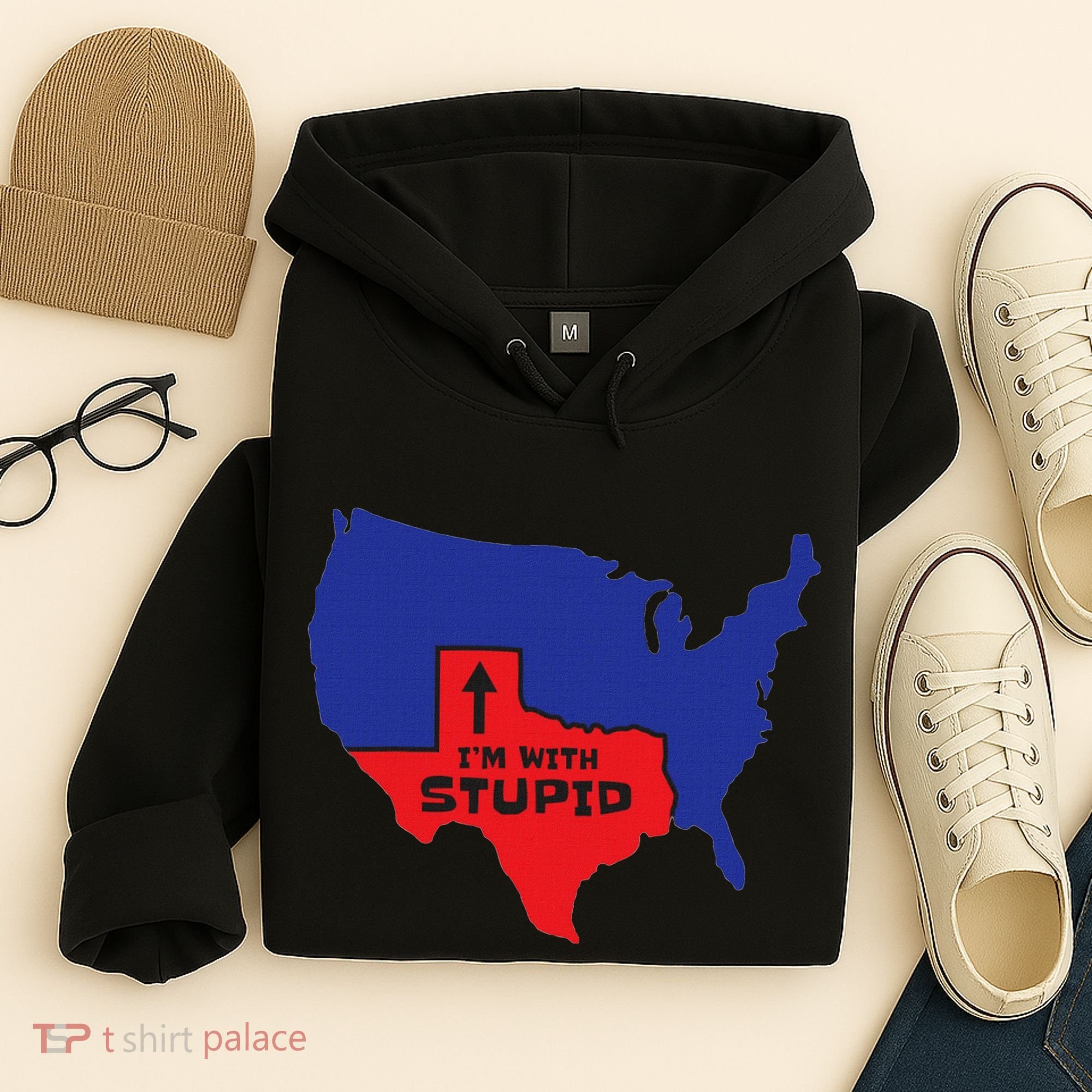 IM With Stupid Texas Map Women Gift Funny America Map Hoodie