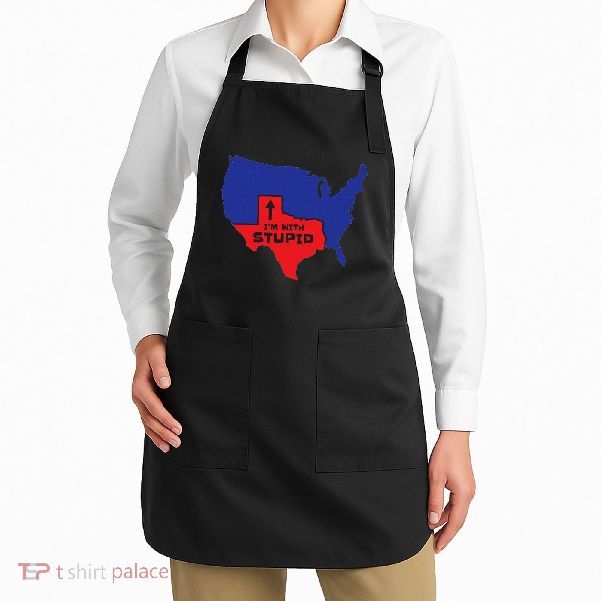 IM With Stupid Texas Map Women Gift Funny America Map Apron