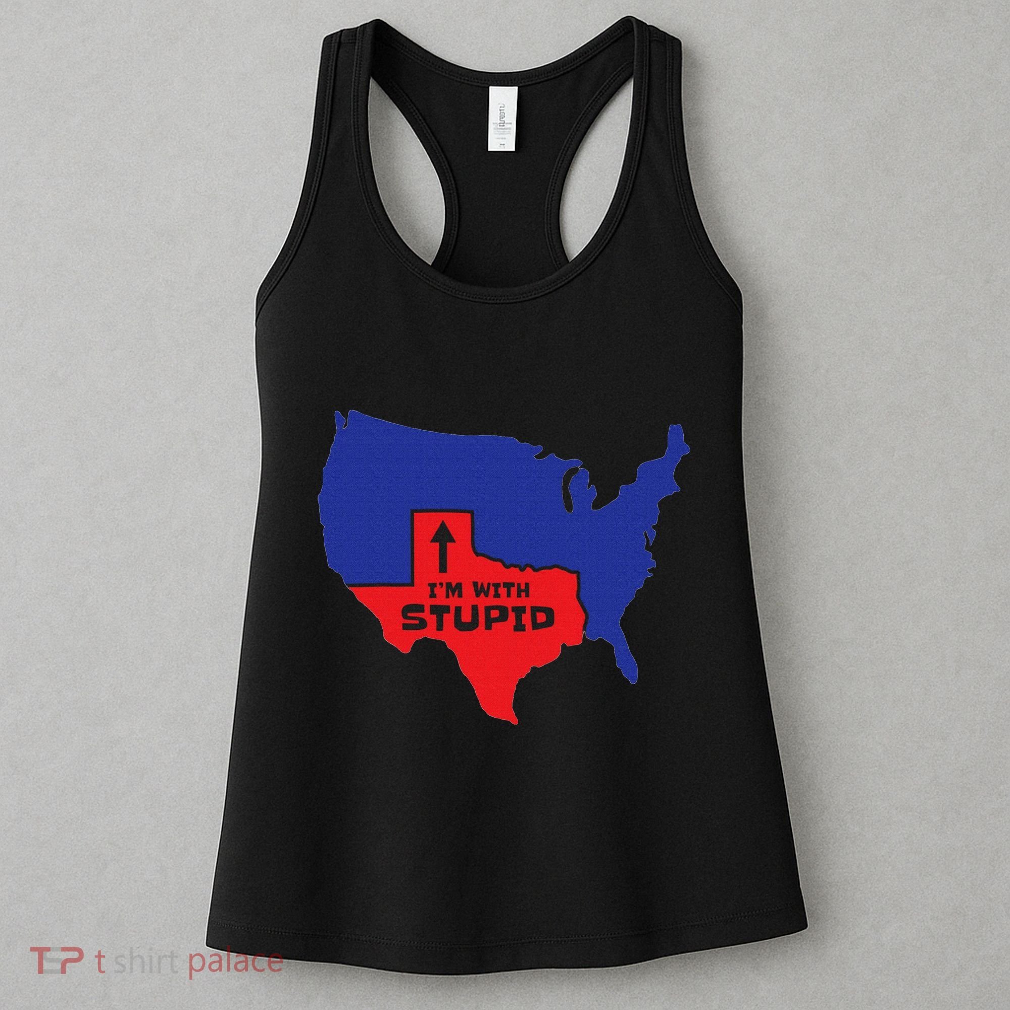 IM With Stupid Texas Map Women Gift Funny America Map Women's Tank Top