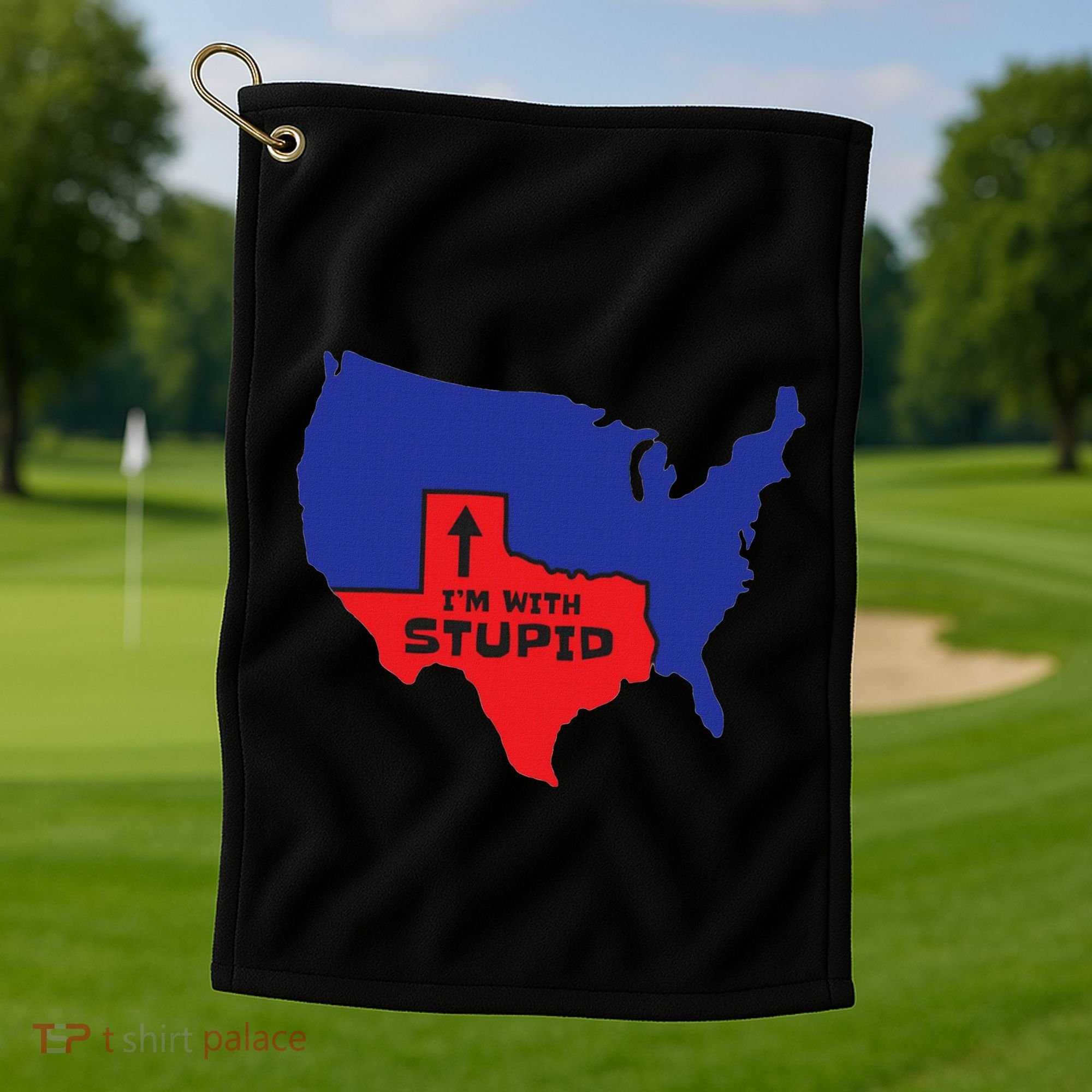 IM With Stupid Texas Map Women Gift Funny America Map Golf Towel