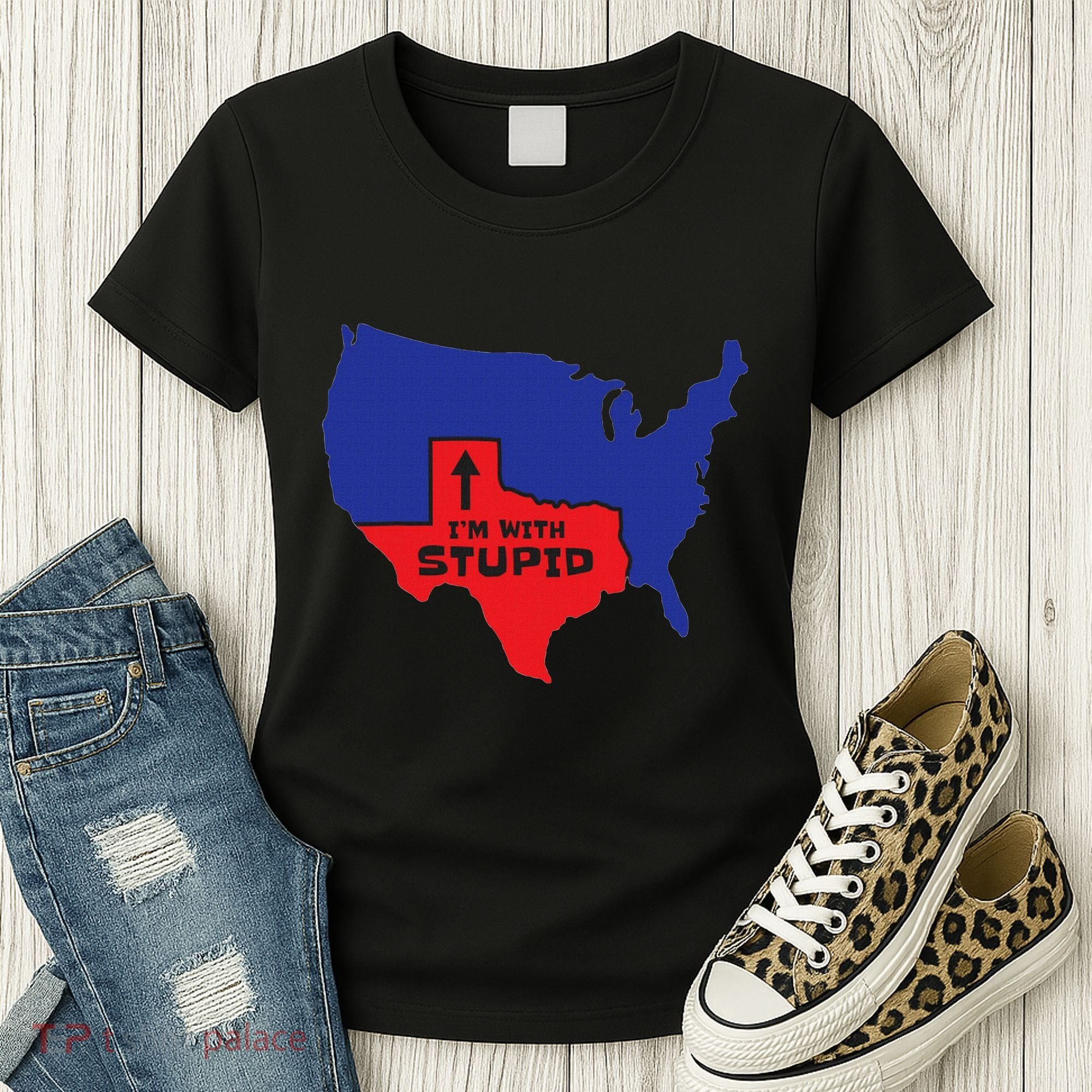 IM With Stupid Texas Map Women Gift Funny America Map Women's T-Shirt