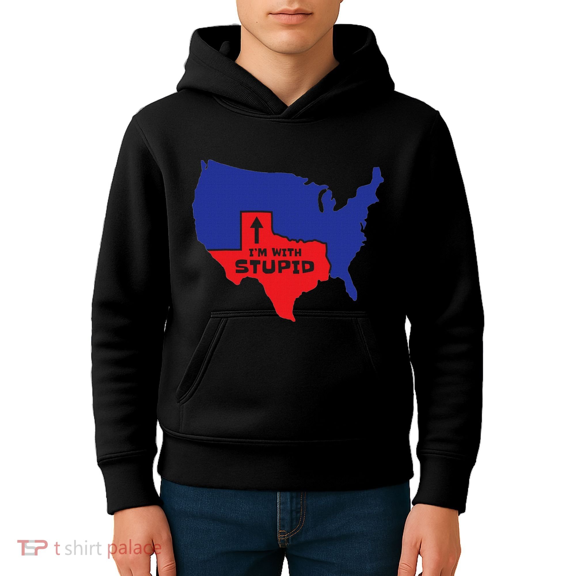 IM With Stupid Texas Map Women Gift Funny America Map Kids Hoodie